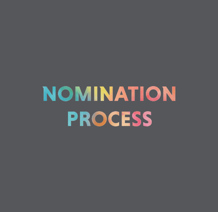 <strong>NOMINATION PROCESS</strong>